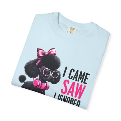 Cute Dog Quote T-Shirt, Funny Pet Lover Gift