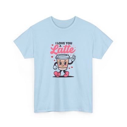 Cute Coffee Lover Tee, I Love You a Latte Shirt