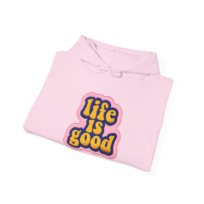 Life is Good Hoodie, Comfortable Unisex Sweatshirt
